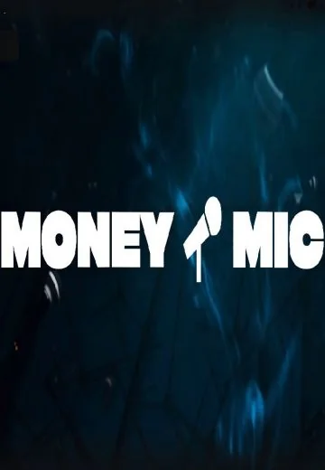 Money Mic (2023-2025)